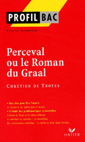 Perceval ou le Roman du Graal de Chrétien de Troyes