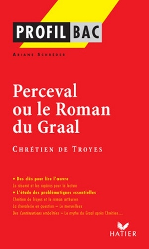 Profil - Chétien de Troyes : Perceval. analyse littéraire de l'oeuvre