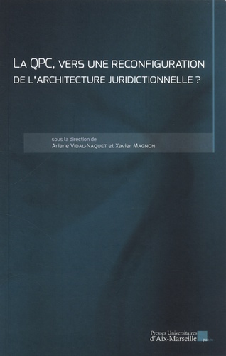 La QPC, vers une reconfiguration de l'architecture juridictionnelle ?