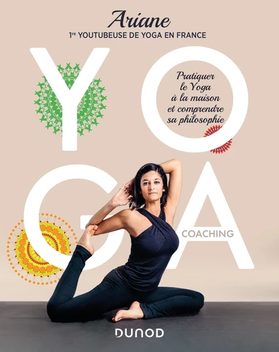 Couverture de Yoga coaching : pratiquer le yoga à la maison et comprendre sa philosophie