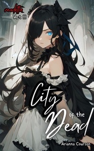 City of the Dead - The Vendetta Saga, #3