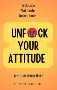 Unfuck Your Attitude