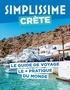 Arianne Fort - Simplissime Crète - Le guide de voyage le + pratique du monde.
