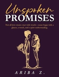 Livres à télécharger gratuitement pour ipod Unspoken Promises 9798230717515 par Ariba Zulfiqar