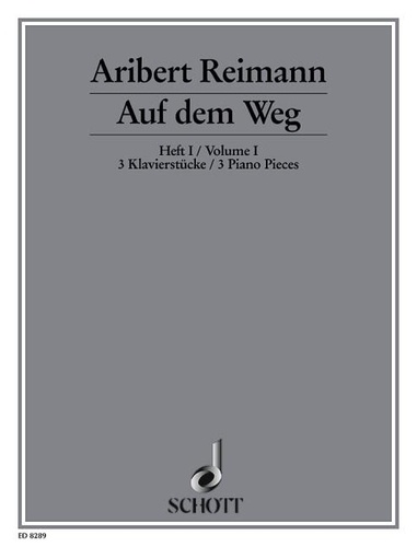 Aribert Reimann - Auf dem Weg - Drei Klavierstücke. piano..