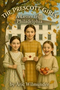 The Prescott Girls: A Letter From Philadelphia