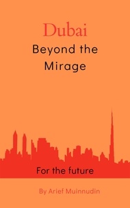  Arief Muinnudin - Dubai Beyond The Mirage.