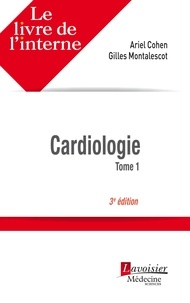 Ariel Cohen et Gilles Montalescot - Cardiologie - 2 volumes.