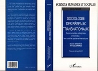 Ariel Colonomos - Sociologie des réseaux transnationaux - Communautés, entreprises et individus : lien social et système international.