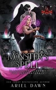  Ariel Dawn - Monster's Spell - Blackthorn Academy for Supernaturals, #3.