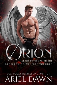  Ariel Dawn - Orion - Speed Dating with the Denizens of the Underworld, #18.