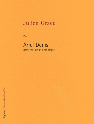 Ariel Denis - Julien Gracq.