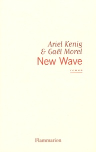 Ariel Kenig et Gaël Morel - New Wave.