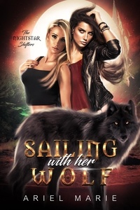  Ariel Marie - Sailing With Her Wolf - The Nightstar Shifters, #1.