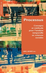 Ariel Méndez - Processus et méthode pour lanalyse temporelle en sciences sociales.