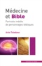 Ariel Toledano - Médecine et Bible - Portraits inédits de personnages bibliques.