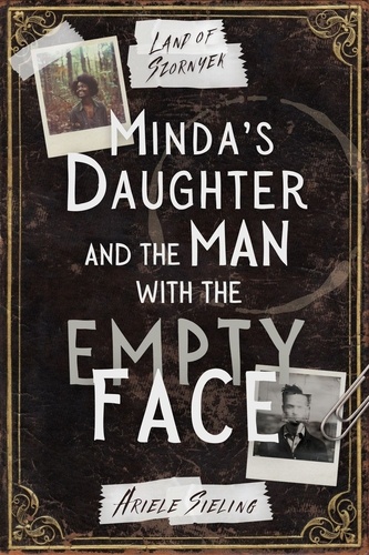  Ariele Sieling - Minda's Daughter and the Man with the Empty Face - Land of Szornyek, #0.