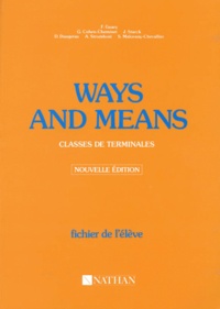 Arièle Stromboni et  Collectif - Anglais Terminales Ways And Means. Fichier De L'Eleve, Edition 1995.