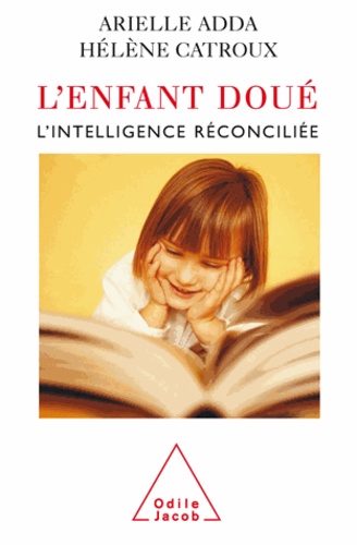 Enfant doué (L'). L'intelligence renouvelée