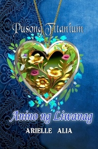  Arielle Alia - Anino ng Liwanag - Pusong Titanium, #3.