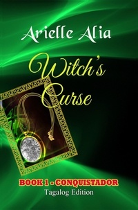  Arielle Alia - Conquistador - Witch's Curse Tagalog Edition, #1.