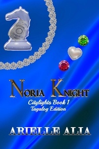  Arielle Alia - Noria Knight - Citylights Tagalog Edition, #1.