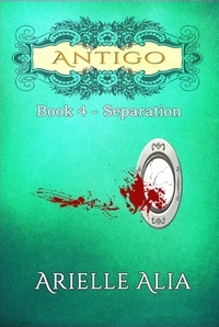  Arielle Alia - Separation - Antigo Series, #4.
