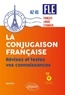 Arielle Bitton - La conjugaison française FLE Français langue étrangère A2-B1 - Révisez et testez vos connaissances.