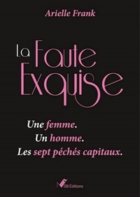 Arielle Frank - La Faute Exquise.