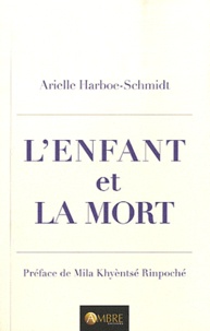 Arielle Harboe-Schmidt - L'Enfant et la mort.