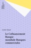 Arielle Malard - Le Cofinancement Banque mondiale-Banques commerciales.