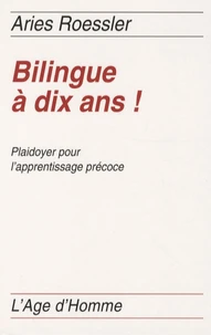 Bilingue à dix ans !