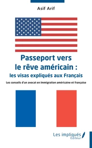 Passeport vers le rêve américain : les visas expliqués aux Français
