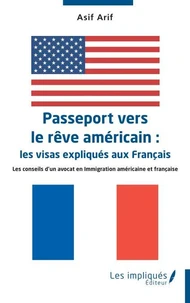 Passeport vers le rêve américain :  les visas expliqués aux Français