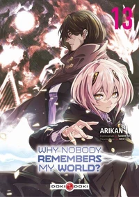 Why nobody remembers my world ? Tome 13