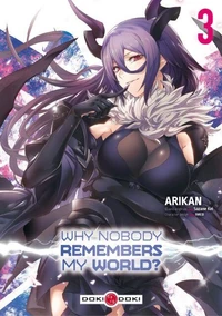 Why nobody remembers my world ? Tome 3