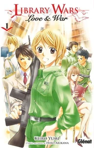 Library wars - Love and War - Tome 01