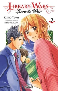 Library wars - Love and War - Tome 07