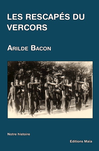 Arilde Bacon - Les rescapés du Vercors.