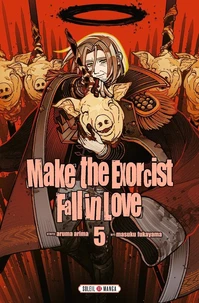 Make the exorcist fall in love Tome 5