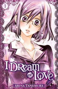 Arina Tanemura - I dream of love Tome 1 : .