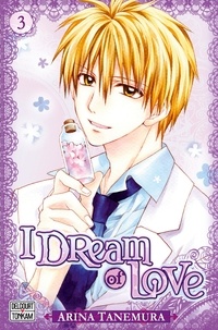 Arina Tanemura - I dream of love Tome 3 : .