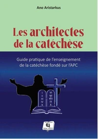 Les architectes de la catéchèse