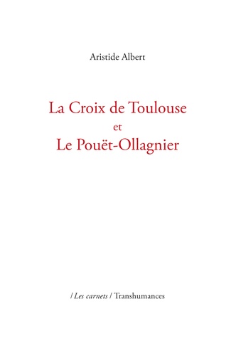 Aristide Albert - La Croix de Toulouse et le Pouët-Ollagnier.