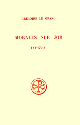 Aristide Bocognano et  Grégoire le Grand saint - Morales Sur Job. 3eme Partie, Livres 11 A 16, Edition Bilingue Francais-Latin.