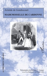 Aristide de Gondrecourt - Mademoiselle de Cardonne.