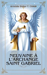 Neuvaine à l'Archange Saint Gabriel