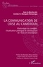 Aristide M. Menguele Menyengue - La communication de crise au Cameroun - Rhétorique du complot, ritualisation politique et construction de l'Etat.