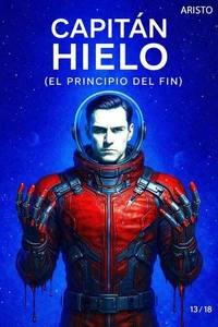 Capitán Hielo (El principio del fin)