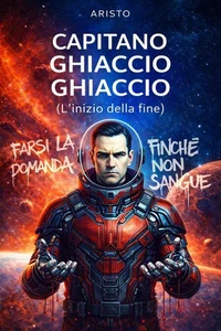 Capitano Ghiaccio Ghiaccio (L'inizio della fine)
